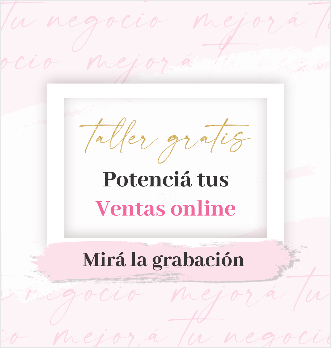 Taller gratuito – Potenciá tus ventas online